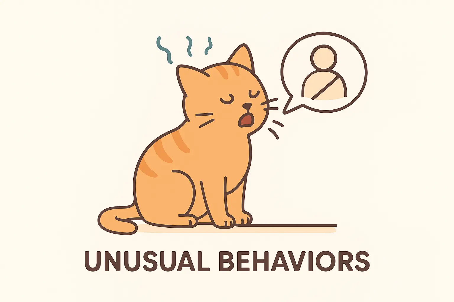 UNUSUAL BEHAVIORS